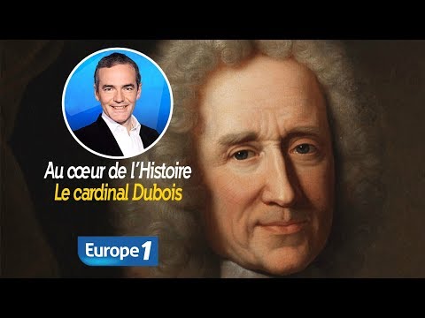 Au cœur de l'histoire: Le cardinal Dubois (Franck Ferrand)