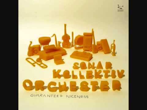 Sonar Kollektiv Orchester - (I Got) Somebody New