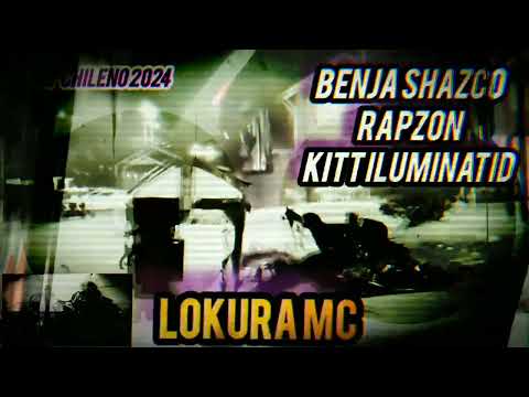 LOKURA MC-RAPZON-BENJA SHAZCO-KITT ILUMINATID-NEGRO LOCO RUSIO-LA REALIDAD QUE SE VIVE EN EL SEMENTO