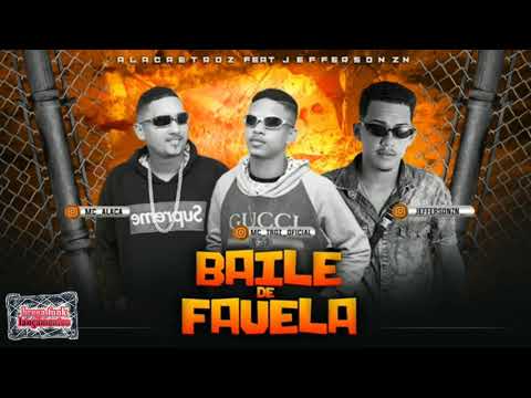 ALACA E TROZ E JEFERSON ZN - BAILE DE FAVELA