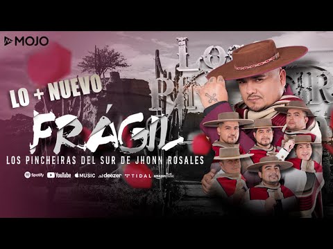 Los Pincheiras del Sur de Jhonn Rosales - Frágil (Video Oficial)