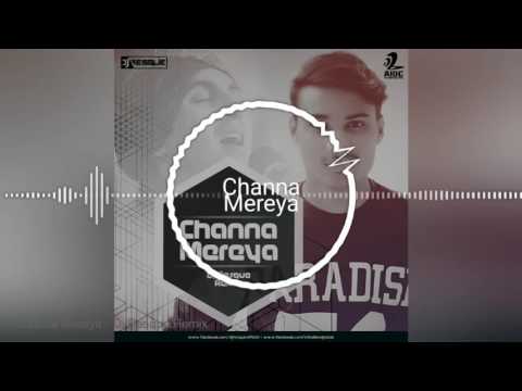 Channa Mereya - Dj Resque Remix Ae Dil Hail Mushkil