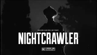 Nightcrawler /// www.blacklizt.club