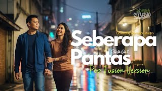 Download lagu 🎼 SEBERAPA PANTAS (2002) – SHEILA ON 7  – POP FUSION COVER VERSION mp3