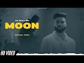 AP Dhillon Moon Official Video Gurinder Gill New Punjabi Songs Ap Dhillon New Song