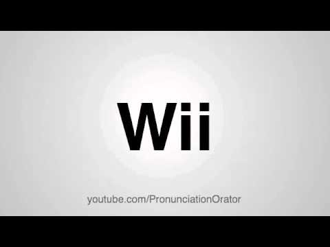 How to Pronounce Wii