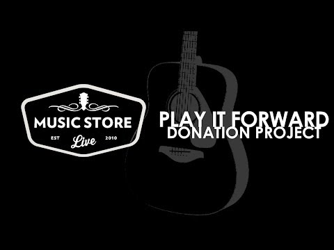 Play It Forward : Guitar Donation Project : Music Store Live