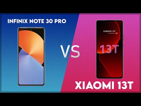 Infinix Note 30 Pro vs Xiaomi 13T Technical Comparison
