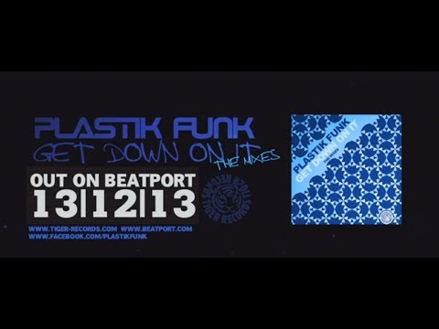 PLASTIK FUNK - GET DOWN ON IT (The Mixes) | RELEASE-TRAILER ("Kool" from Kool & The Gang Special)