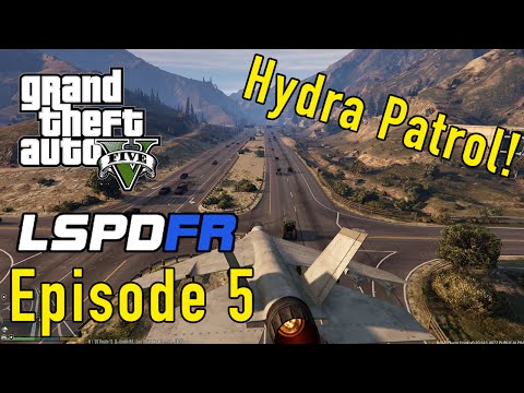 GTA 5 - LSPDFR Playing As A Cop SP Episode #6: Hydra Patrol!!