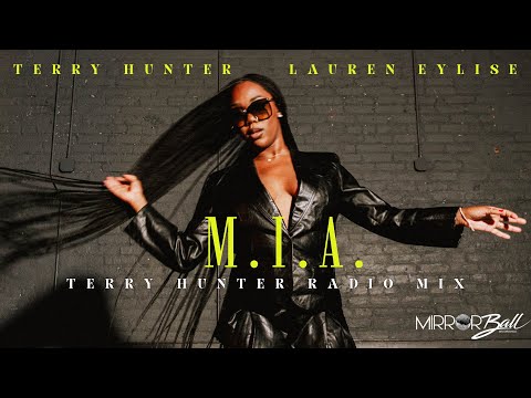 Terry Hunter & Lauren Eylise – M.I.A. (Terry Hunter Radio Mix)
