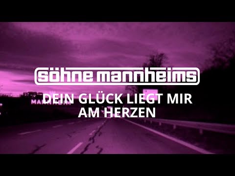 Söhne Mannheims - Dein Glück liegt mir am Herzen [Official Video]