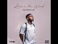 jaywillz  medicine (official audio)