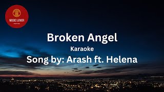 Download lagu Broken Angel – Arash ft. Helena | Karaoke Version | Sing Along mp3 Download lagu Broken Angel – Arash ft. Helena | Karaoke Version | Sing Along mp3