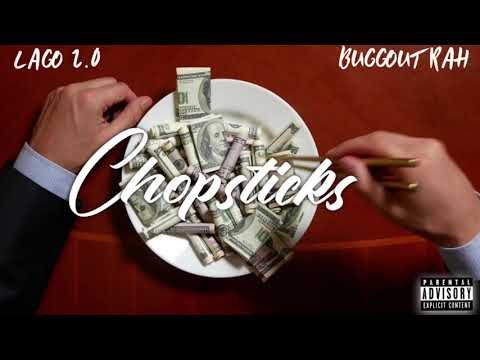 Lago 2.0 - Chopsticks ft. Buggout Rah (Official Audio)