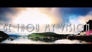 Be Thou My Vision - Best Of Celtic Music