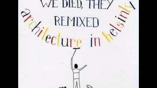 Architecture In Helsinki - Do The Whirlwind (Hot Chip Remix)
