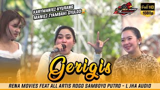 Download lagu GERIGIEZ🤟 || RENA MOVIES feat ROGO SAMBOYO PUTRO Live Tanjungwadung Jombang mp3