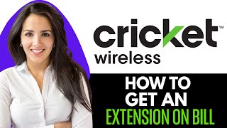 How To Get An Extension On Cricket Bill (2025)
