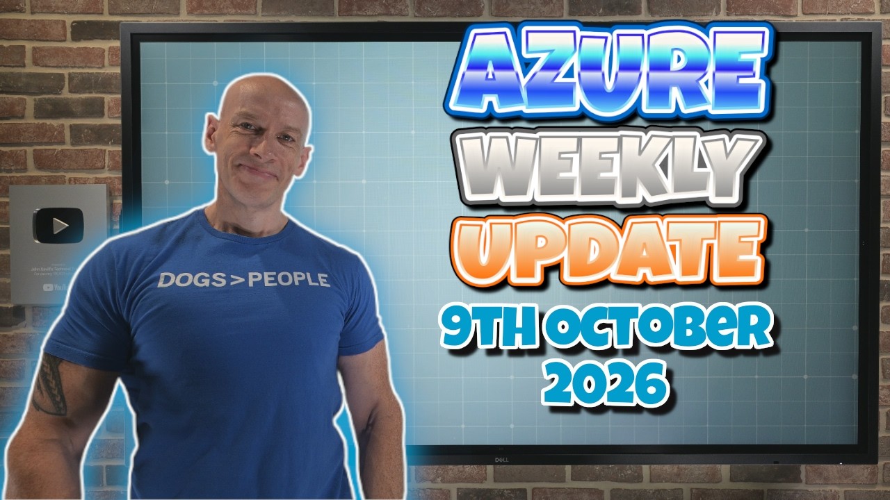Azure Weekly Update - 9th October 2026 - Tech Hub