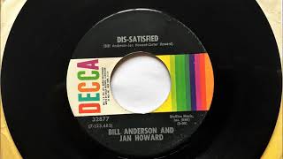 Dis-satisfied , Bill Anderson &amp; Jan Howard , 1971