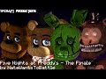 [SFM] Five Nights at Freddy's - The Finale ...