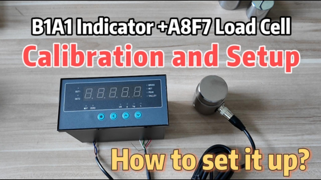 B1A1 Indicator +A8F7 Load Cell Calibration and Setup Tutorial
