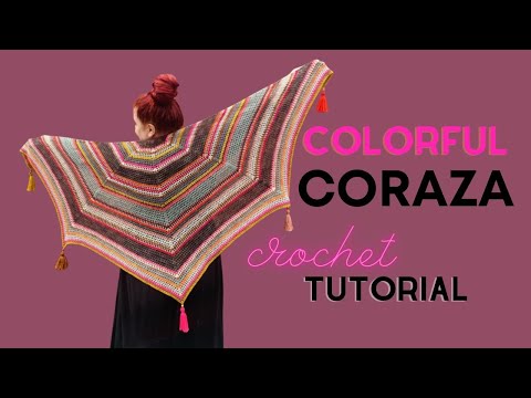 CORAZA  shawl  part 2 - COLORFUL VERSION
