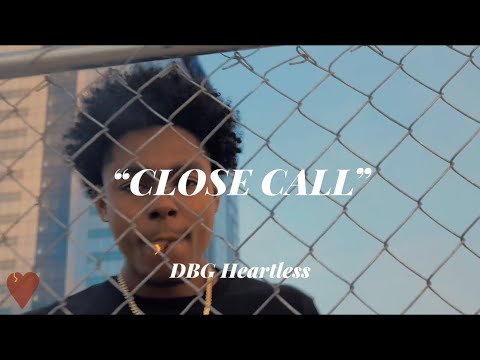 Close Call - DBG Heartless [Official Audio]