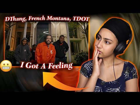 Is this a joke? Dthang x French Montana x TDOT - I Got A Feeling [Official Video] [REACTION]