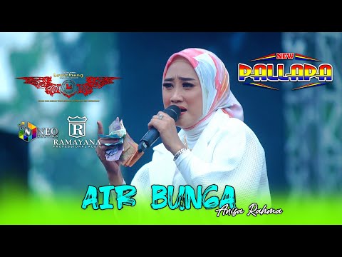 AIR BUNGA - Anisa Rahma - NEW PALLAPA - RAMAYANA Profesional Audio - LOWO IRENG 2025