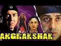ANGRAKSHAK FULL MOVIE HD REMASTERED