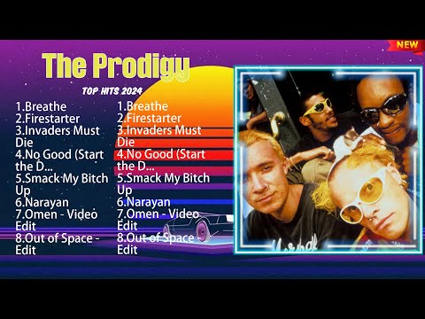The Prodigy Top Of The Music Hits 2024- Most Popular Hits Playlist