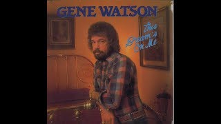 What She Don&#39;t Know Won&#39;t Hurt Her~Gene Watson