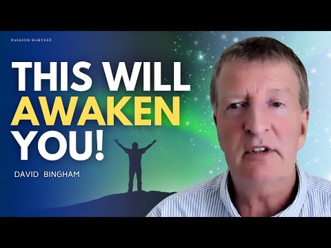 This Will Awaken You! Unlock Self-Realization, The Divine Secret & Infinite Bliss w/ David Bingham