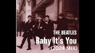 Download lagu THE BEATLES - 'BABY, IT'S YOU' (2024 MIX) - FAN VIDEO (HD) mp3 Download lagu THE BEATLES - 'BABY, IT'S YOU' (2024 MIX) - FAN VIDEO (HD) mp3