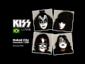 Kiss Cover Brazil - Naked City 2012 