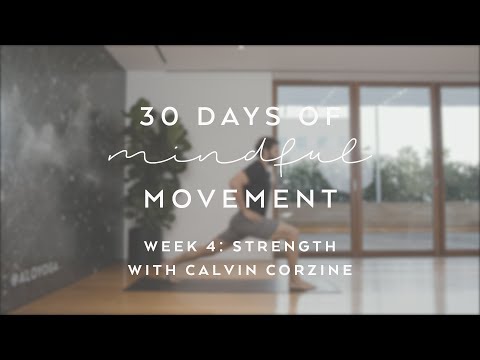 Day 26: Strength with Calvin Corzine - 30 Days of Mindful Movement