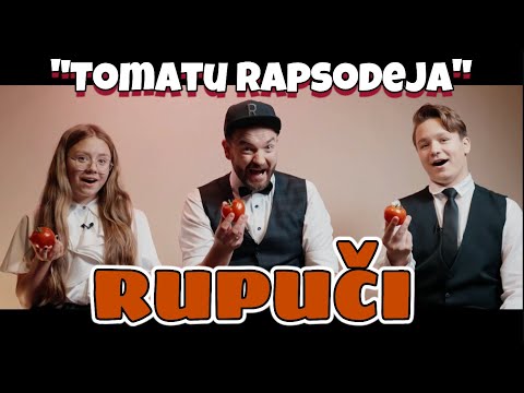 RUPUČI - Tomatu rapsodeja