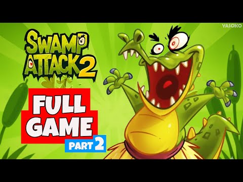SWAMP ATTACK 2 – Full Game Walkthrough Part 2 (No Commentary, 1080p 60FPS) (Level 211-Level 410)