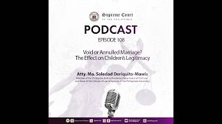 EPISODE 108: Void or Annulled Marriage? The Effect on Children’s Legitimacy