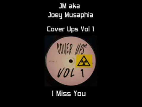 Cover Ups Vol 1 - I Miss You (Joey Musaphia JM)