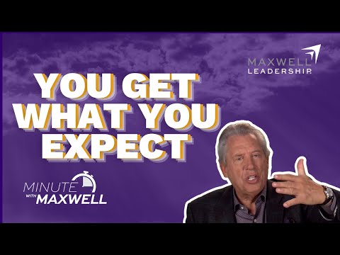 Minute With Maxwell: EXPECTATIONS - John Maxwell Team