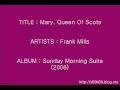 Mary Queen Of Scots - Frank Mills_Instrumental