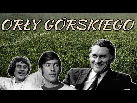 Narodziny Orłów Górskiego | Historia Polskiej Piłki #3