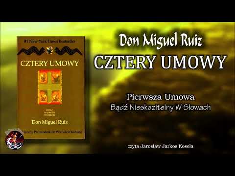 03. The Four Agreements - The First Agreement: Be Impeccable with Your Words
