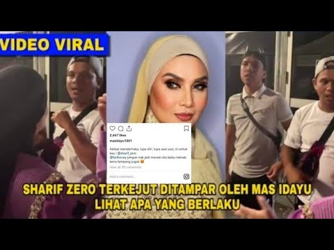 NETIZEN TERKEJUT MAS IDAYU TIBA2 TAMPAR SHARIF ZERO
