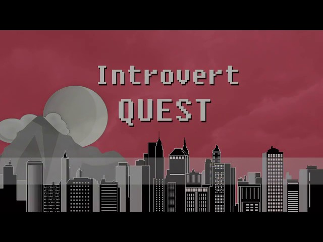 Introvert Quest