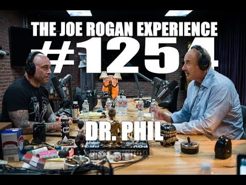 Joe Rogan Experience #1254 - Dr. Phil