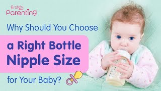 A Guide to Selecting the Right Baby Bottle Nipple Size